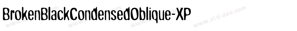 BrokenBlackCondensedOblique-XPxd字体转换