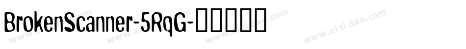 BrokenScanner-5RqG字体转换