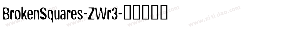 BrokenSquares-ZWr3字体转换