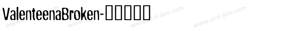 ValenteenaBroken字体转换