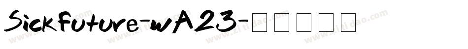 Sickfuture-wA23字体转换