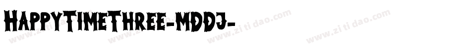 HappyTimeThree-mDDj字体转换