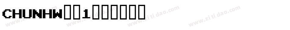 CHUNHW__1字体转换