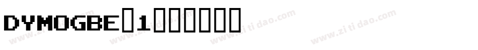 DYMOGBE_1字体转换