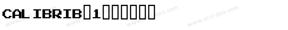calibrib_1字体转换