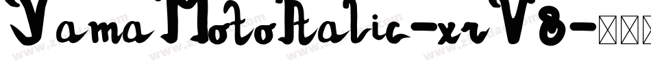 YamaMotoItalic-xrV8字体转换