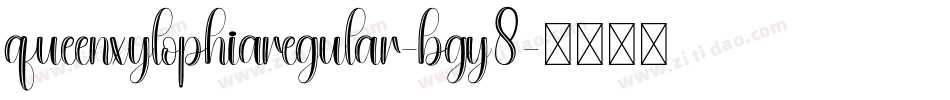 QueenXylophiaRegular-BgY8字体转换