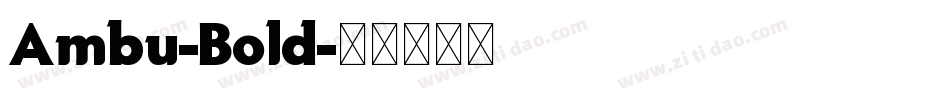 Ambu-Bold字体转换