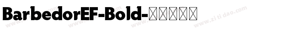 BarbedorEF-Bold字体转换