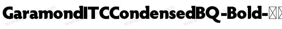 GaramondITCCondensedBQ-Bold字体转换
