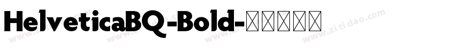 HelveticaBQ-Bold字体转换