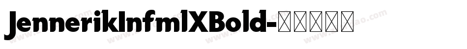 JennerikInfmlXBold字体转换