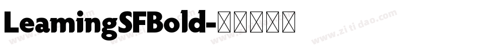 LeamingSFBold字体转换