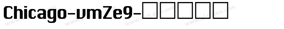 Chicago-vmZe9字体转换