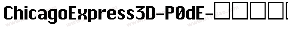 ChicagoExpress3D-P0dE字体转换