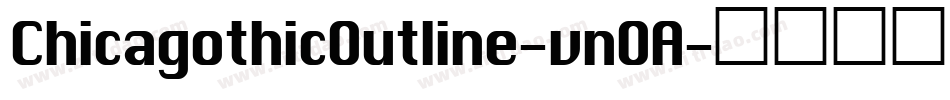 ChicagothicOutline-vnOA字体转换
