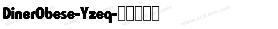 DinerObese-Yzeq字体转换