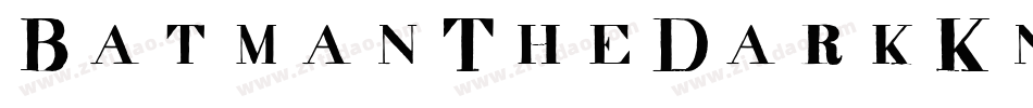 BatmanTheDarkKnight-ZWzq字体转换