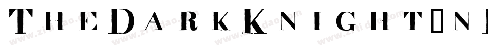 TheDarkKnight-nRvvJ字体转换