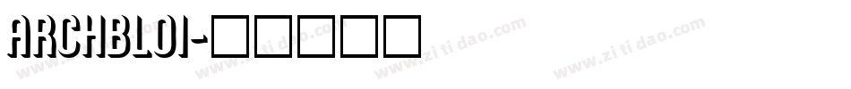 ARCHBLOI字体转换