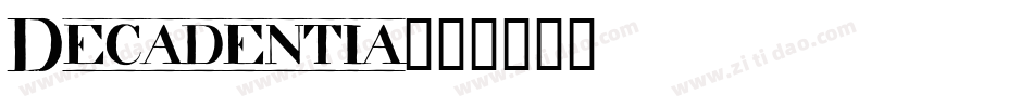 Decadentia字体转换