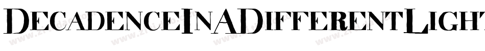 DecadenceInADifferentLight-4n4p字体转换