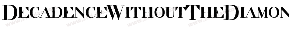DecadenceWithoutTheDiamonds-aYaK字体转换