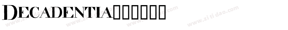 Decadentia字体转换