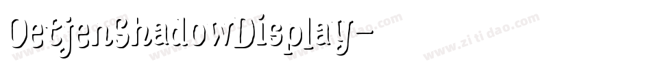 OetjenShadowDisplay字体转换