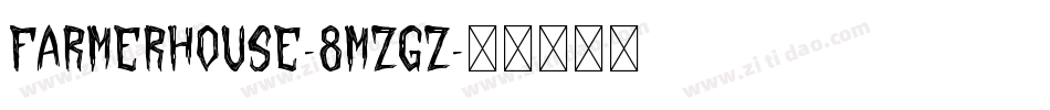 FarmerHouse-8MZGz字体转换