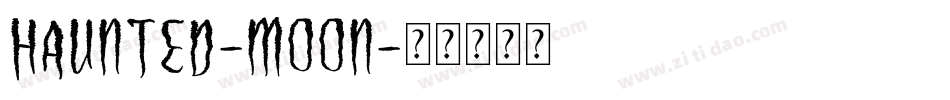 Haunted-Moon字体转换