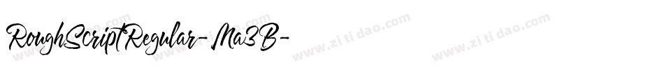 RoughScriptRegular-Ma3B字体转换