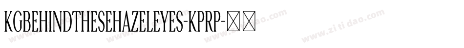 KgBehindTheseHazelEyes-KpRp字体转换