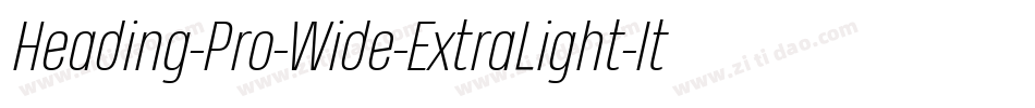 Heading-Pro-Wide-ExtraLight-Italic-trial字体转换