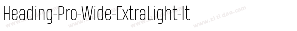 Heading-Pro-Wide-ExtraLight-Italic-trial字体转换