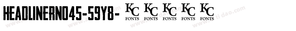 HeadlinerNo45-59y8字体转换