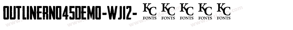 OutlinerNo45Demo-wj12字体转换 OutlinerNo45Demo-wj12字体转换