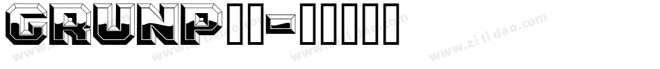 GRUNP_1字体转换