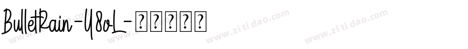BulletRain-Y8oL字体转换