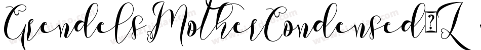 GrendelsMotherCondensed-Zm2m字体转换