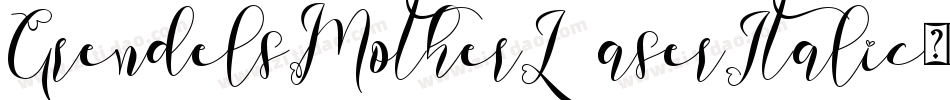 GrendelsMotherLaserItalic-5LwB字体转换