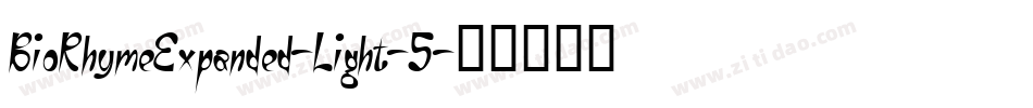 BioRhymeExpanded-Light-5字体转换