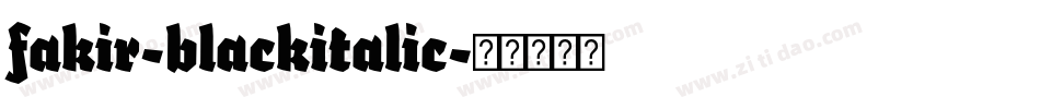 fakir-blackitalic字体转换