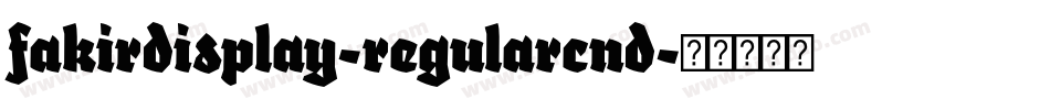 fakirdisplay-regularcnd字体转换