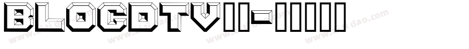 BLOCDTV_1字体转换