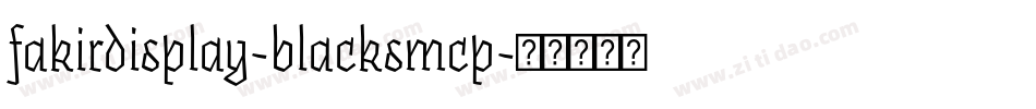 fakirdisplay-blacksmcp字体转换