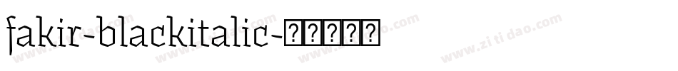 fakir-blackitalic字体转换