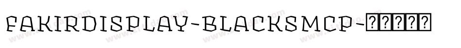 fakirdisplay-blacksmcp字体转换