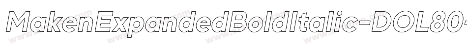 MakenExpandedBoldItalic-DOL80字体转换