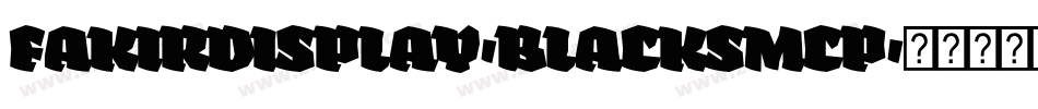 fakirdisplay-blacksmcp字体转换